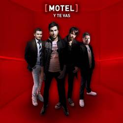 Motel : Y Te Vas